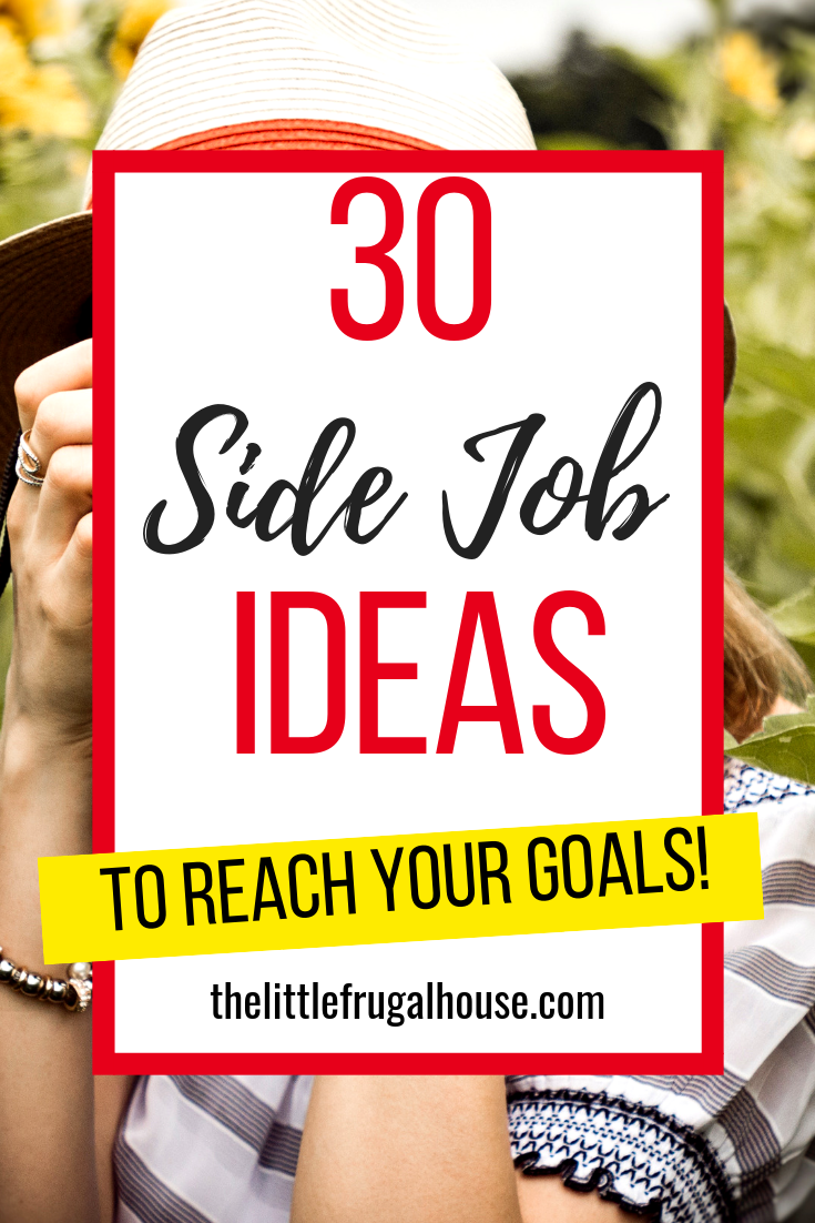 30 side job ideas to help you cushion your income, to make sure the bills get paid, to help you afford extras, or to help you save for the future. Look through these side hustle ideas to find a perfect side job for you.