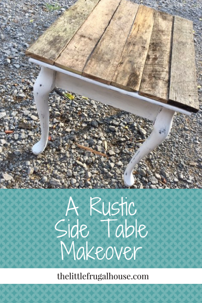 Rustic Side Table Makeover complete with a rustic finish and pallet wood top. I love the way it turned out! It looks rustic and has great farmhouse style!