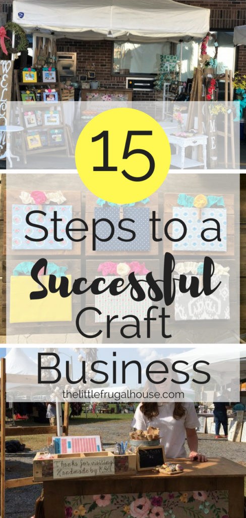 Do you want to start a craft business but don't know where to start? I'm breaking it down into 15 simple steps that will take you from idea to on your way to a successful craft business. Grab the free inventory list and craft show packing checklist!
