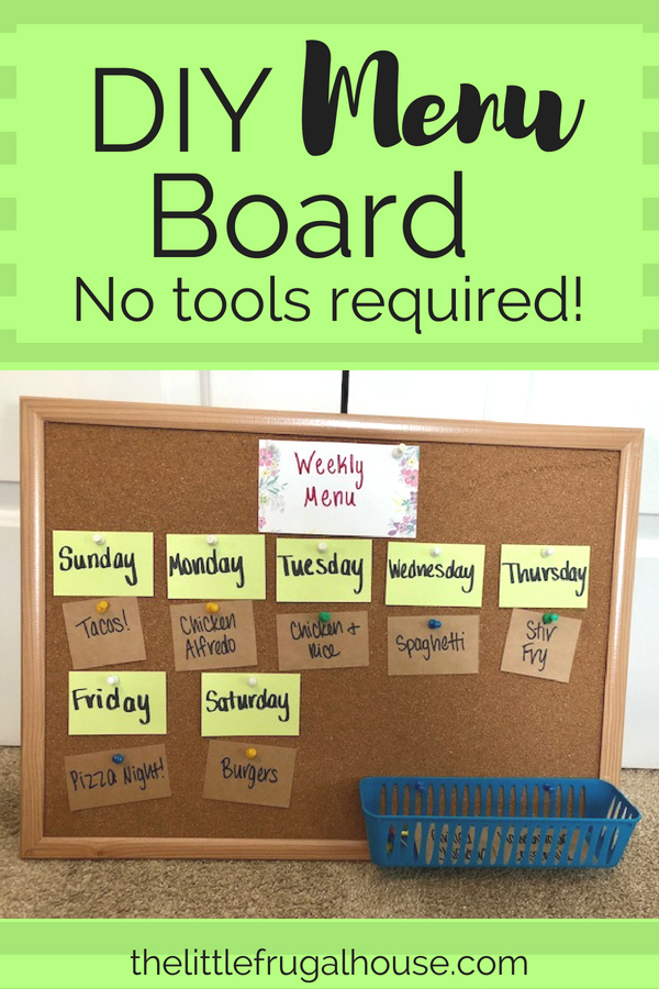 Eliminate stress and save money by planning your meals for the week ahead. To help you stick to the plan, you will want a visual like this super easy DIY menu board that you can make with no tools. 