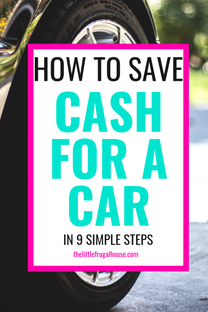 If you are looking to buy a new car and wondering how to save cash for a new car, you will find it's a lot easier than it sounds. With these 9 steps, I'll show you my plan for buying a new car with cash. Hint: You can do it, too!
