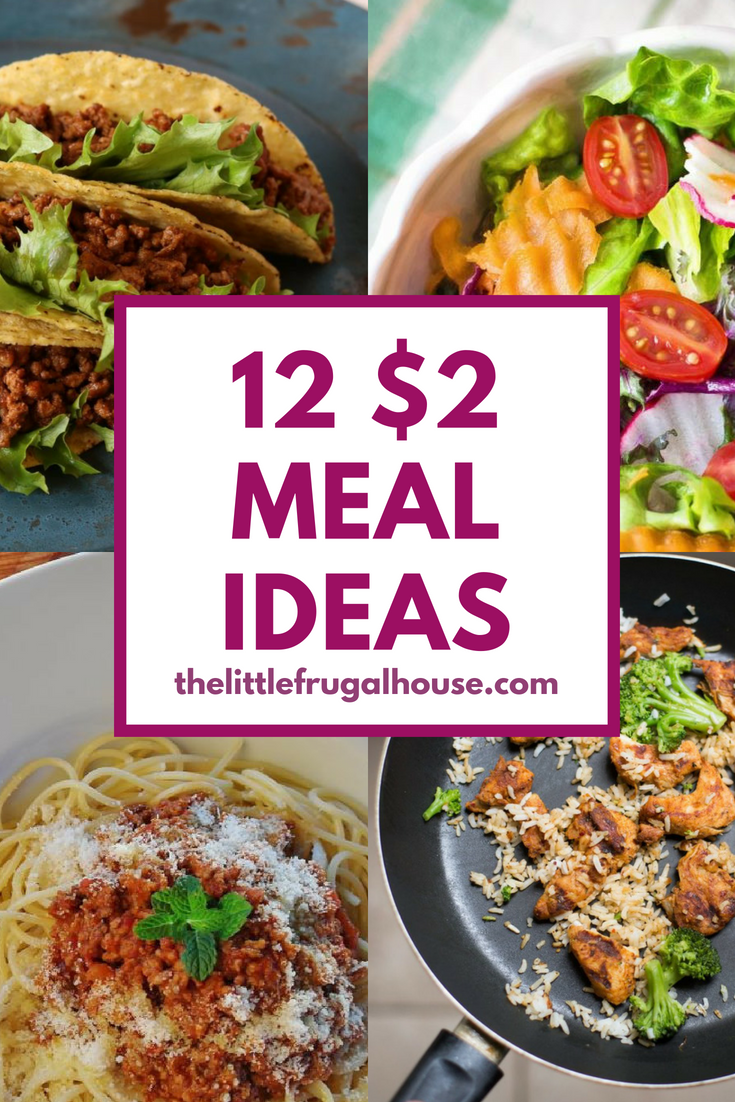 Cheap Meal Ideas - 12 $2 Per Person Meal Ideas