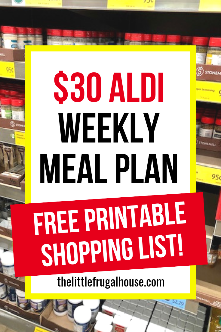 The $30 Weekly Meal Plan - Free Printable Aldi Shopping List & Menu