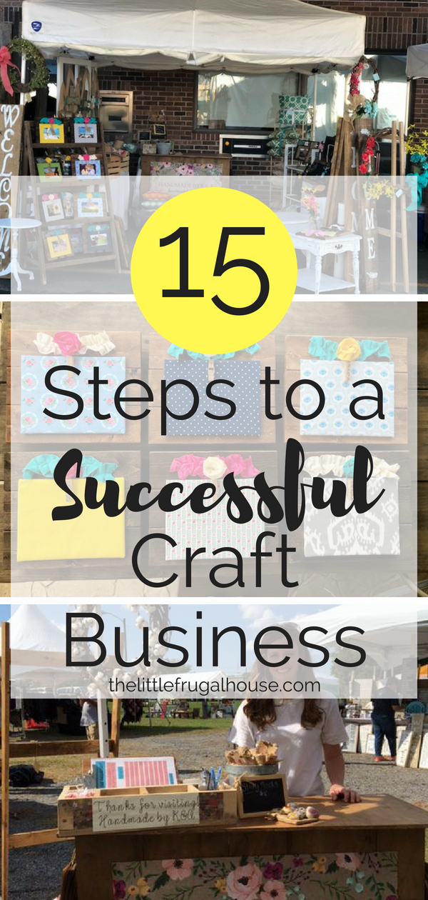 15 steps to a successful craft business - The Little Frugal House