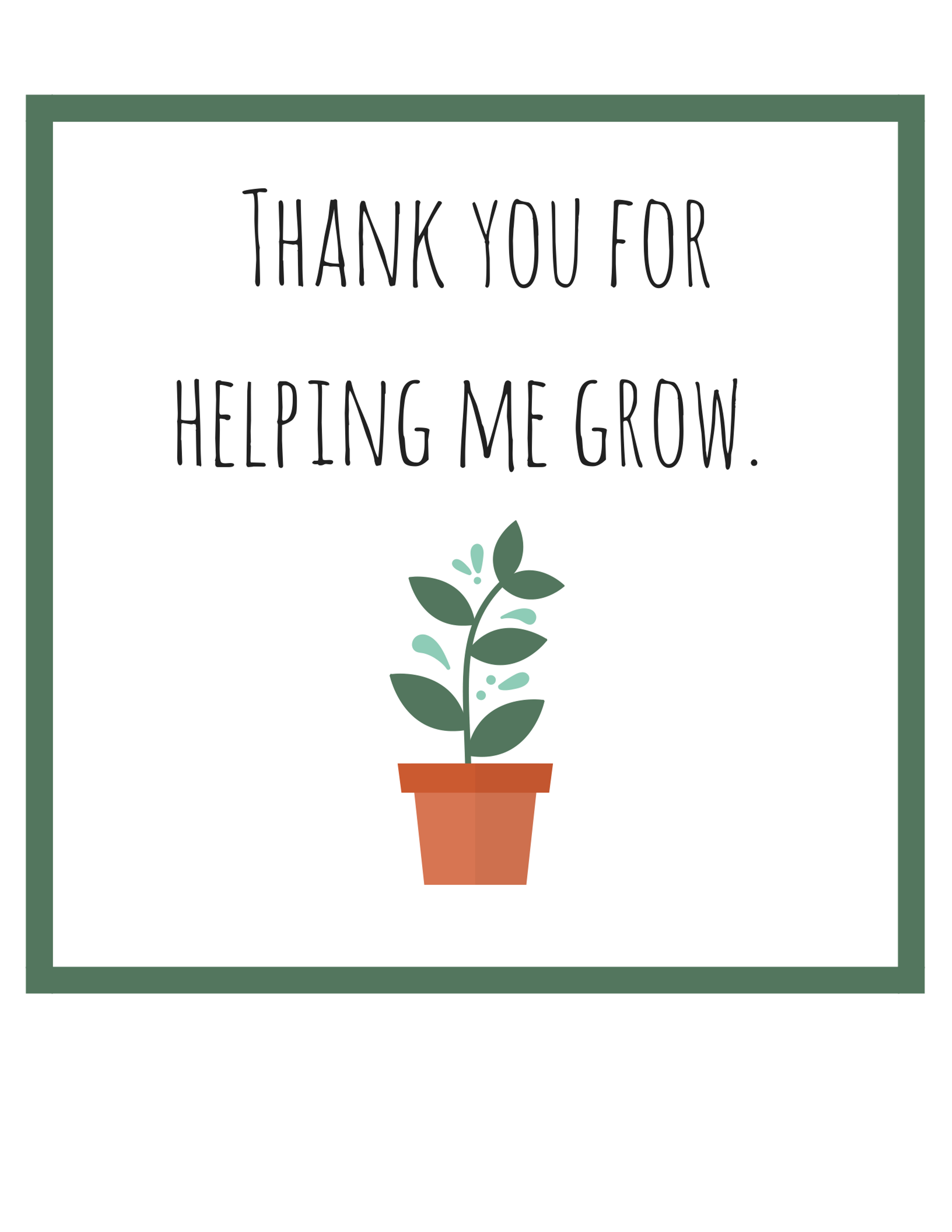 Thank You For Helping Me Grow Printable Free