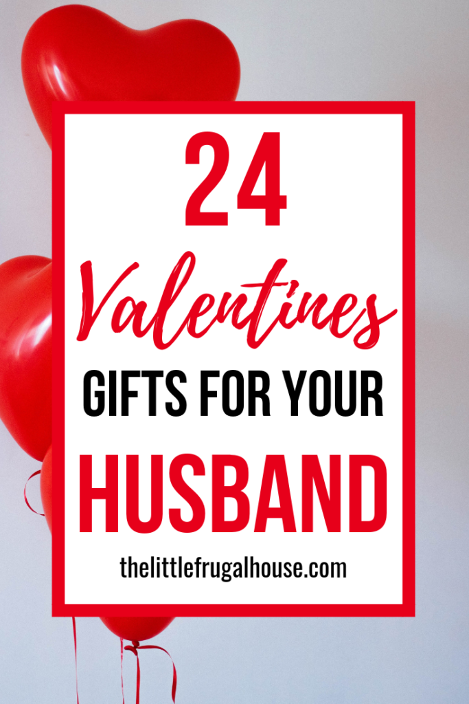 valentines gifts for husband 2019