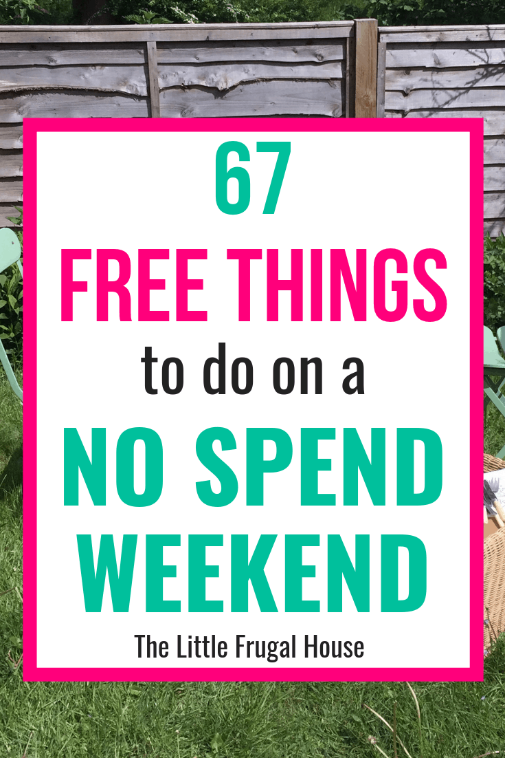 Save money the simple way and have a no spend weekend. These 67 free things to do will give you tons of ideas of things to do on a no spend weekend, whether you want to go outside or stay home. Save up for a mini vacation, cushion your savings, or build an emergency fund.