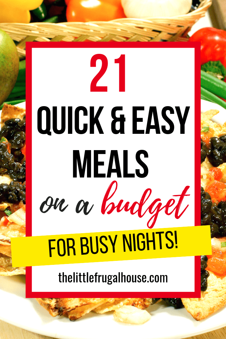 These 21 quick and easy meals on a budget are perfect dinners for busy nights. Make these meals for two, or for your whole family. Save money on groceries and enjoy eating at home. Use your crockpot to make easy meals and keep it simple, saving money and time.