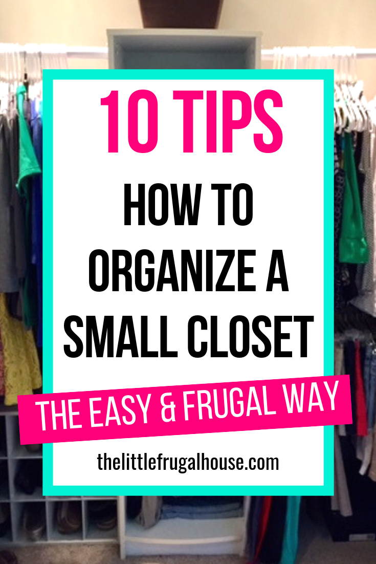 Learn how to organize your small closet with these 10 simple and easy tips! DIY your closet makeover with these ideas to organize your clothes, use shelves, shoe racks, and more. Small spaces can be challenging, but you can get your wardrobe organized easily with these 10 tips.