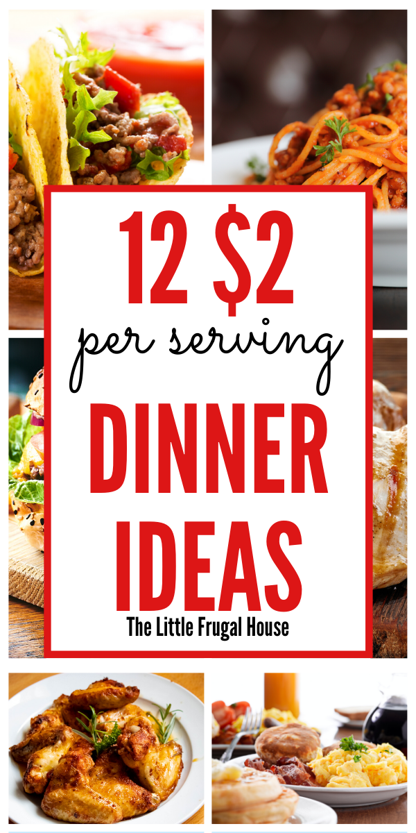 Cheap Meal Ideas - 12 $2 Per Person Meal Ideas