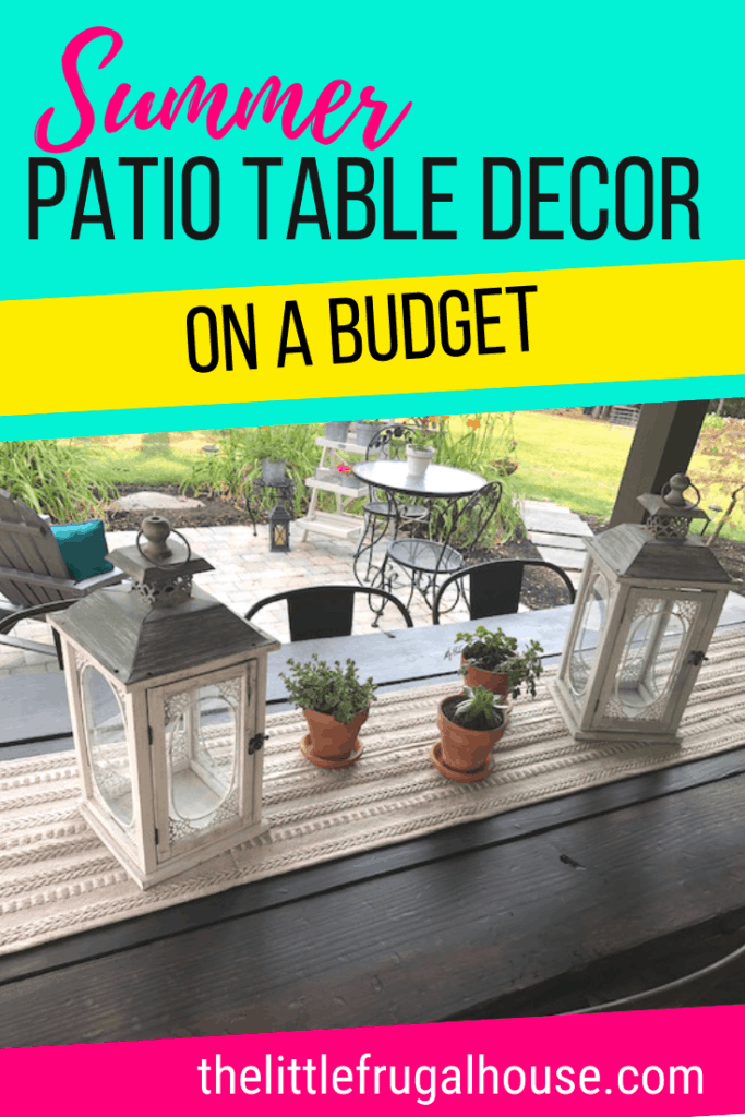 Decorate your outdoor table with these budget friendly summer patio table decor ideas. Get the farmhouse look in your backyard with lanterns and table decor