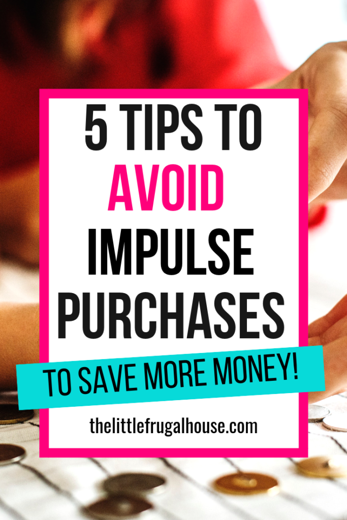 Learn the 5 tips for how to avoid impulse purchases when shopping online or in store. Save more money and stop spending impulsively. 