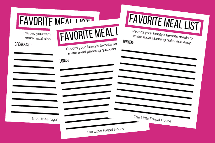 Use this free family favorite meal list printable to make meal planning quick and easy! Know what meals your family loves so you can make easy meals at home to save money.