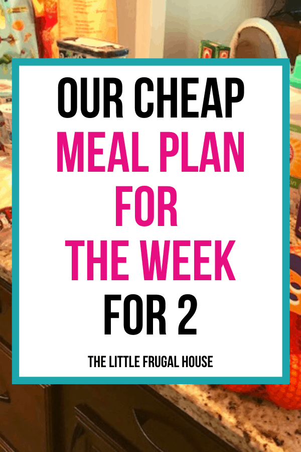 Our meal plan for the week for 2 is full of simple meals and helps us stay on a budget. Check out these easy dinner ideas for beginners.