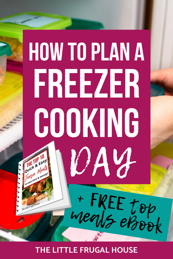 How to Plan a Freezer Cooking Day: My 15 Best Freezer Meal Tips + Free ...