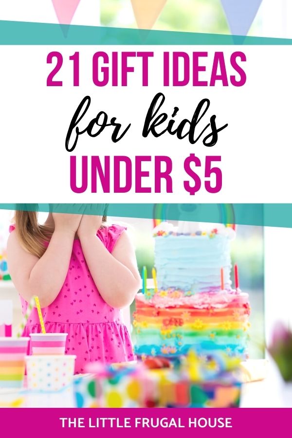 21 Creative $5 Gift Ideas for Kids - The Little Frugal House