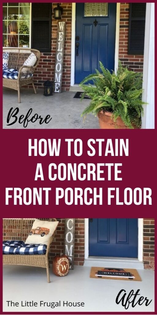The easy and frugal way to update your front porch or patio is to paint or stain the concrete front porch floor. A great DIY project to tackle this weekend!