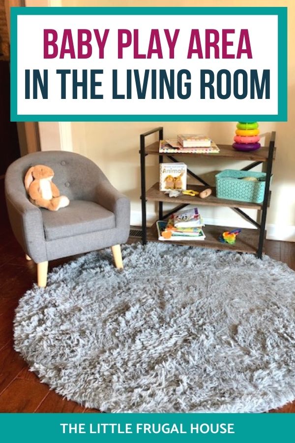 Make a baby play area in a living room, even in a small house, to give your child their own space and keep the clutter down.