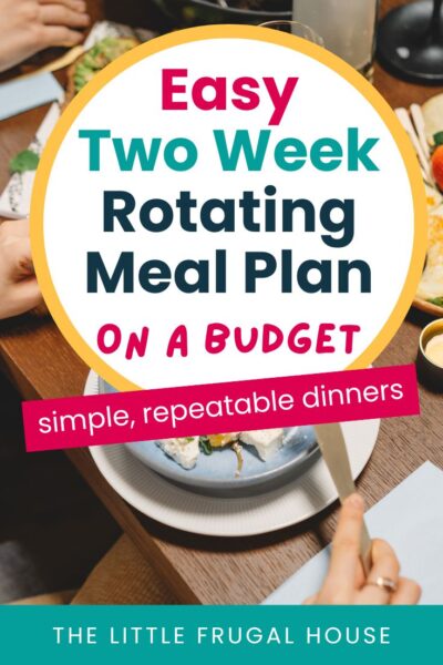 Save money on groceries with this two-week rotating meal plan on a budget. Uses simple ingredients, overlapping meals, and easy dinners your family will actually eat.