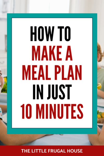 How to make a meal plan in 10 minutes