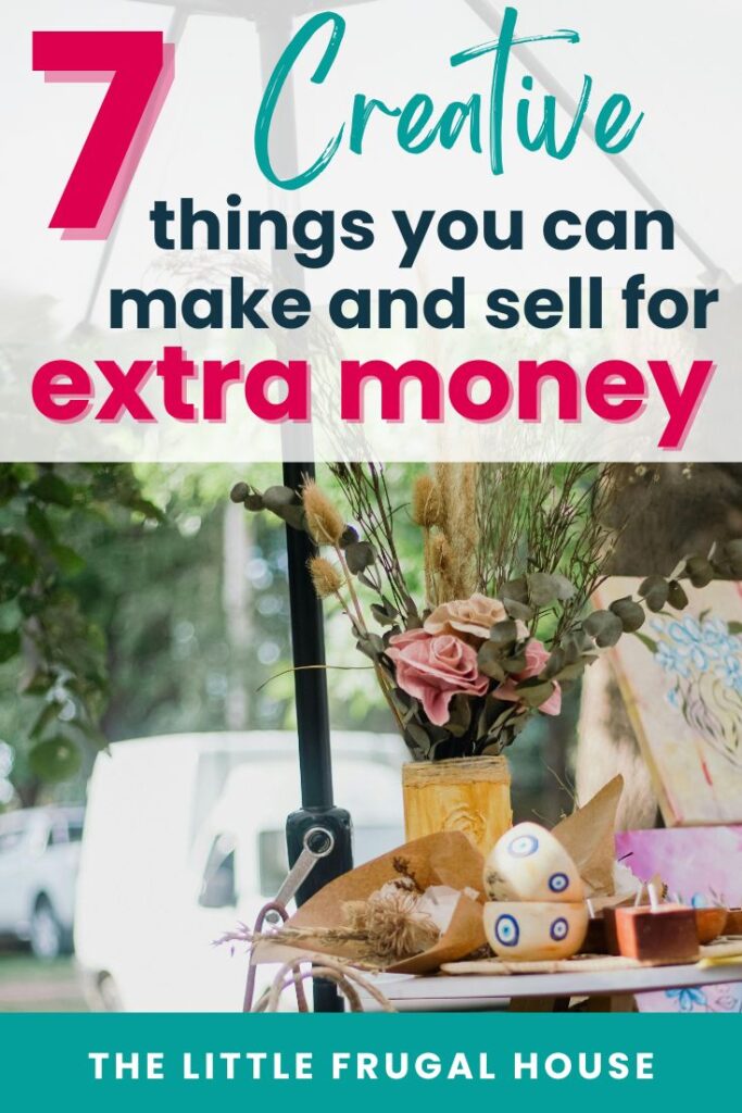 Turn your creativity into income! Discover 7 easy, profitable things to make and sell from home — with ideas for crafts, gifts, and more!