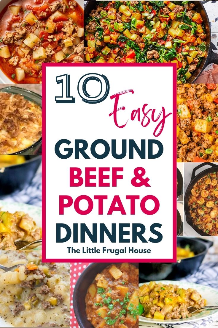 10 Easy Ground Beef and Potatoes Dinner Recipe Ideas - The Little