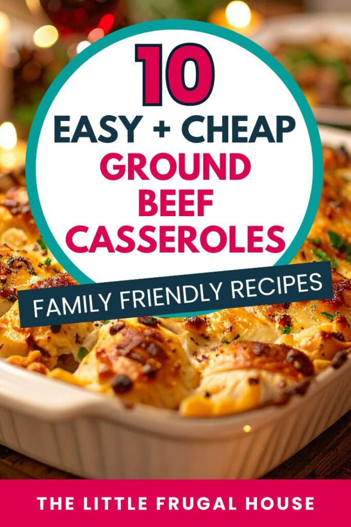 Need easy dinner ideas? These ground beef casseroles are simple, cheap, and perfect for feeding your family. #dinnerideas #easymeals #casserole