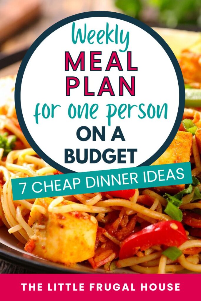 Need easy meals for one person? This weekly meal plan for one person on a budget includes 7 cheap dinner ideas, a simple grocery list, leftovers, and money-saving tips to help you eat at home without wasting food.