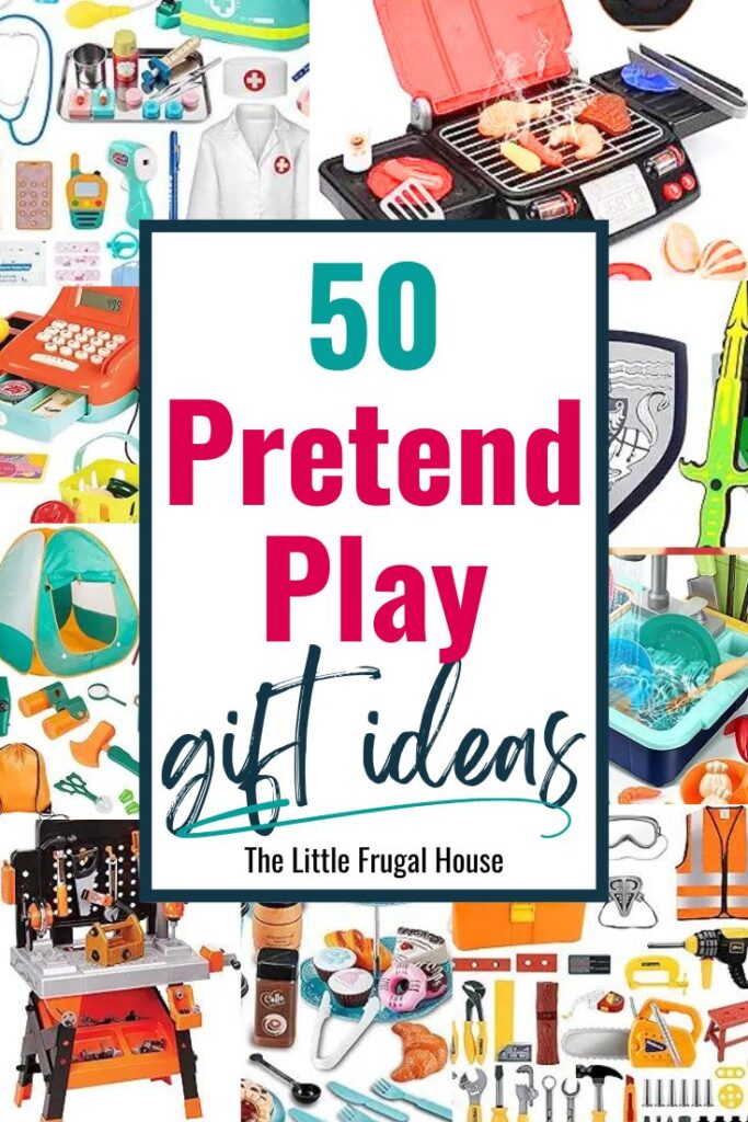 50 Pretend Play Gift Ideas for Kids - The Little Frugal House