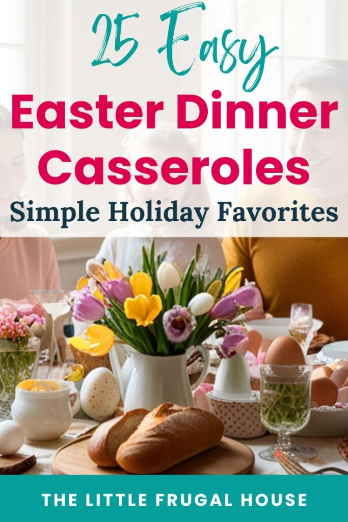 Make Easter dinner easy with these 25 Easter dinner casserole recipes. Perfect for feeding a crowd, prepping ahead of time, and enjoying a stress-free holiday meal with family.
