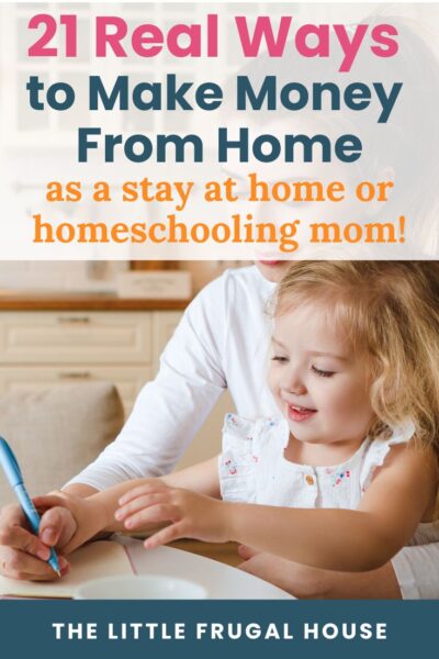 Looking for ways to make money as a stay at home or homeschooling mom with limited time? Here are 21 things to try this year!