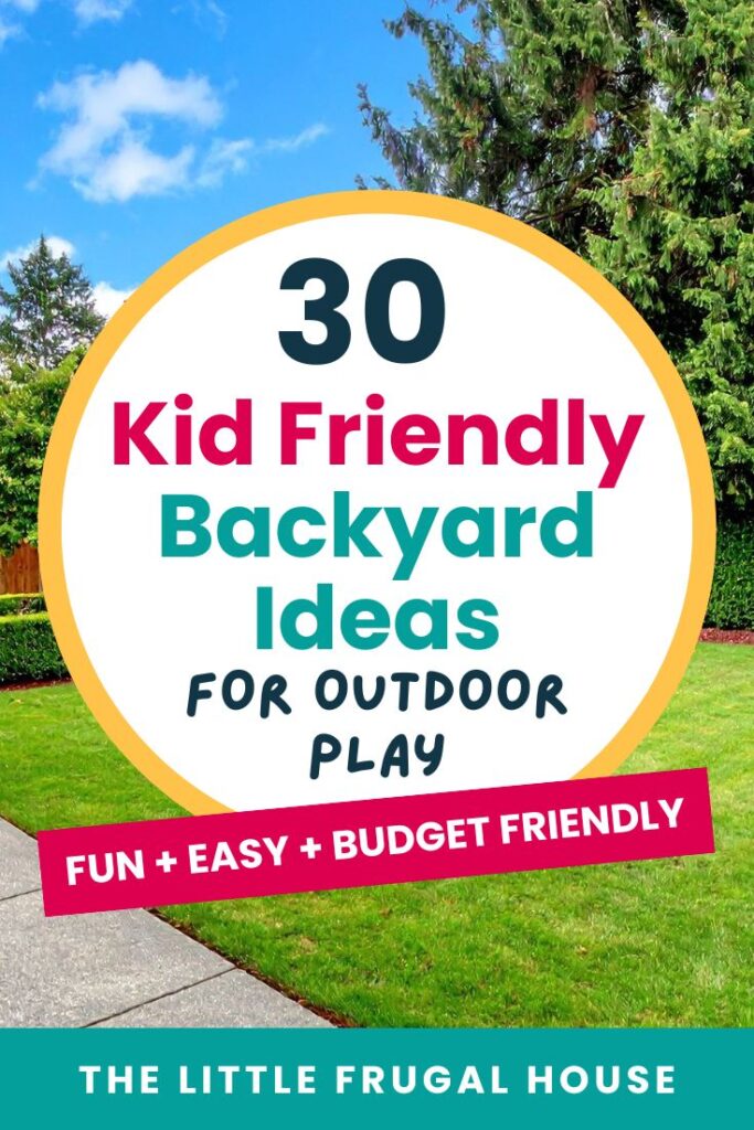 Looking for kid-friendly backyard ideas? These fun outdoor activities include budget ideas, quick projects, and simple ways to get kids outside and playing.
