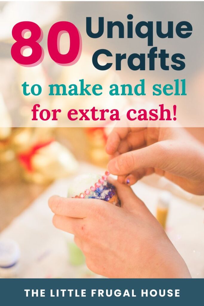 Turn your creativity into income! Explore dozens of craft ideas to make & sell, with tips on pricing, materials, and where to sell your handmade goods.