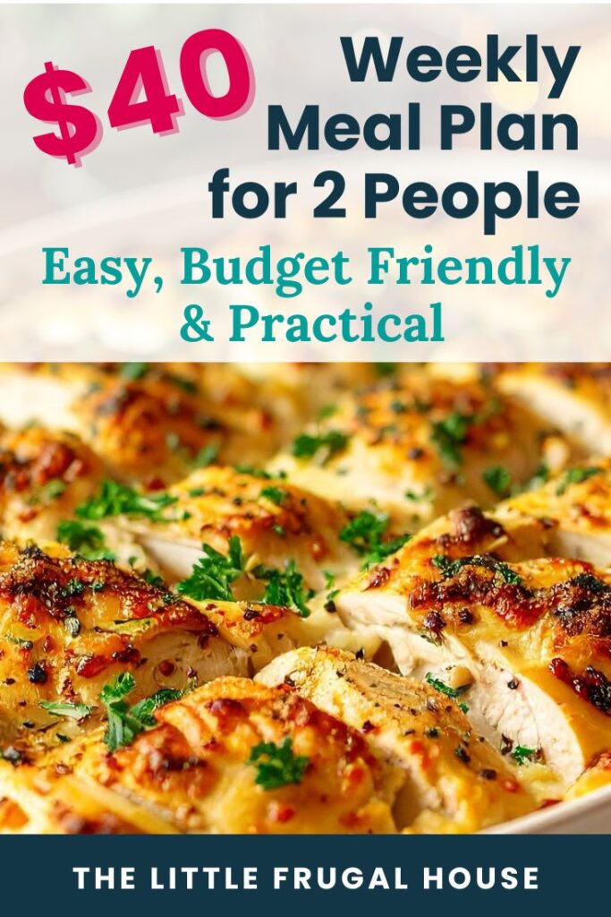 Feed two people for a week on just $40! Get a full meal plan, grocery list, budget tips, and easy recipes to keep dinner stress-free.