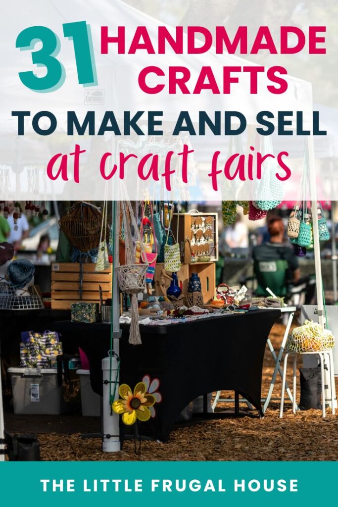 Looking for the best crafts to sell at craft fairs? This post shares 31 handmade craft ideas with materials, simple steps, pricing tips, and booth setup ideas to help you make extra money.