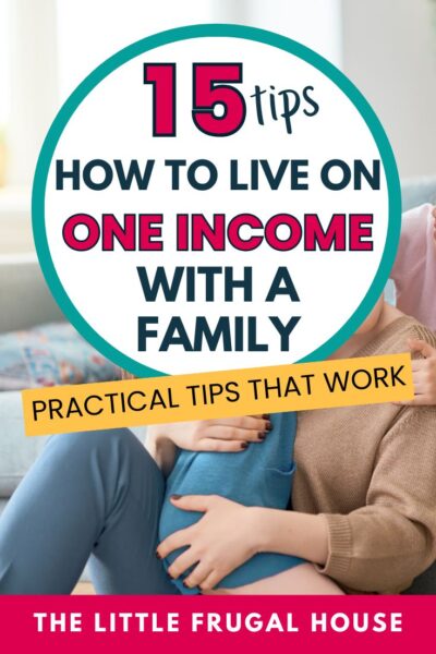 Wondering how to live on one income with a family? These 15 practical tips will help you create a realistic budget, lower monthly expenses, reduce debt, save money, build an emergency fund, and make a single-income household work for your family.