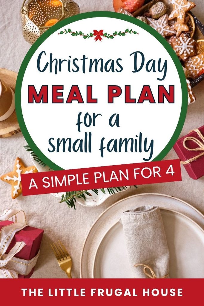 Need a simple Christmas Day meal plan for a small family? This easy Christmas menu for 4 includes Christmas breakfast, lunch, a simple Christmas dinner, side dishes, dessert ideas, and a complete grocery shopping list. Plus, grab the free printable Christmas meal plan to make holiday meal planning even easier!